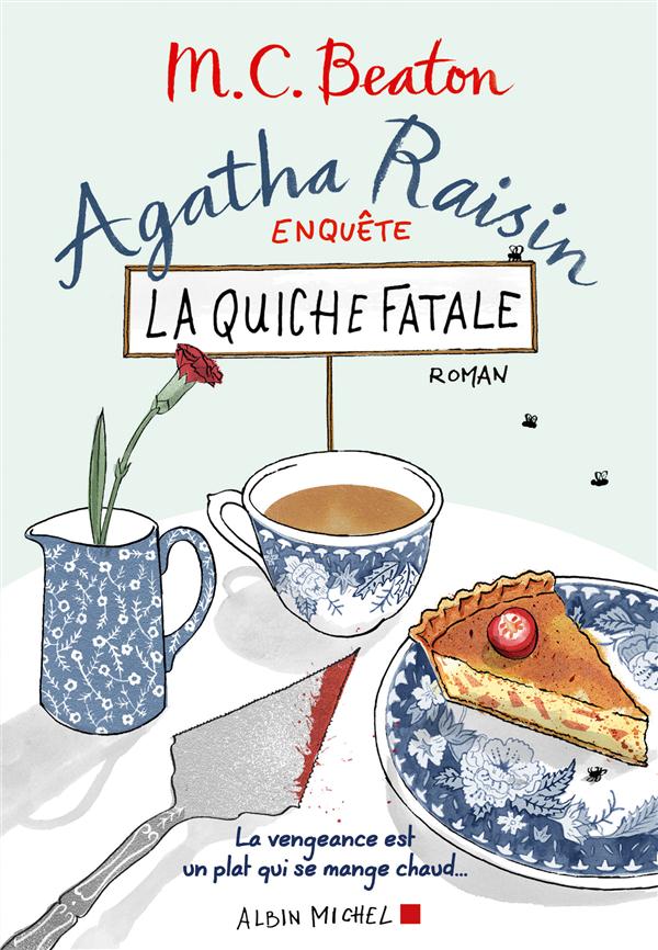 AGATHA RAISIN ENQUETE 1 - LA QUICHE FATALE