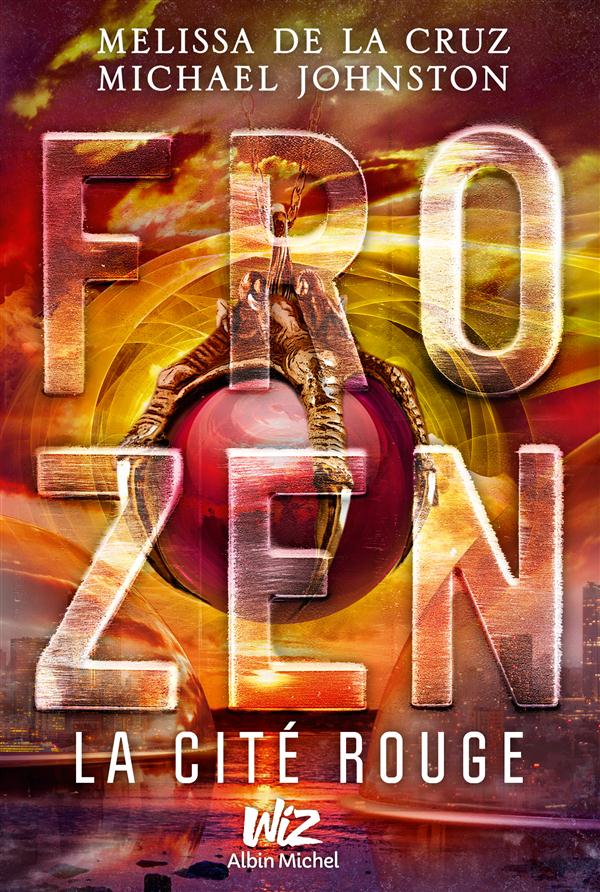 FROZEN - TOME 2 - LA CITE ROUGE