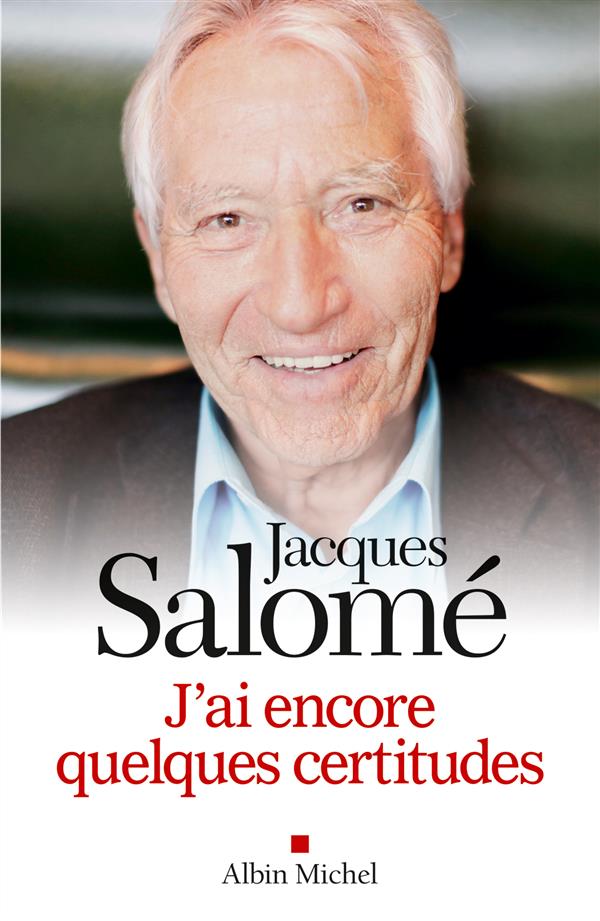 J'AI ENCORE QUELQUES CERTITUDES