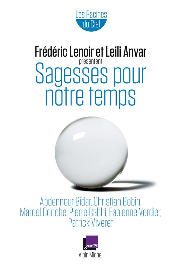 SAGESSES POUR NOTRE TEMPS - LES RACINES DU CIEL