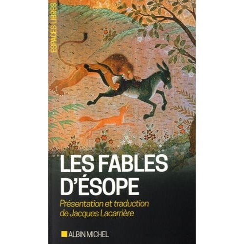 LES FABLES D'ESOPE - SUIVIES D'UN ESSAI SUR LE SYMBOLISME DES FABLES
