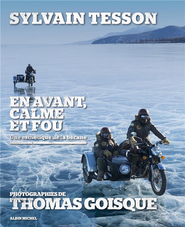 EN AVANT, CALME ET FOU - UNE ESTHETIQUE DE LA BECANE
