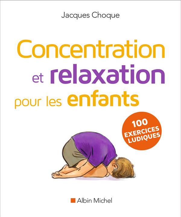 CONCENTRATION ET RELAXATION POUR LES ENFANTS