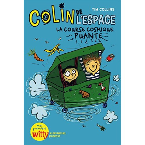 LA COURSE COSMIQUE PUANTE - COLIN DE L'ESPACE - TOME 1