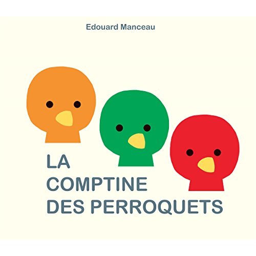LA COMPTINE DES PERROQUETS