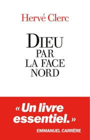 DIEU PAR LA FACE NORD