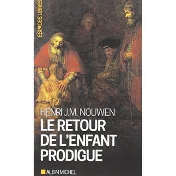 LE RETOUR DE L'ENFANT PRODIGUE - REVENIR A LA MAISON
