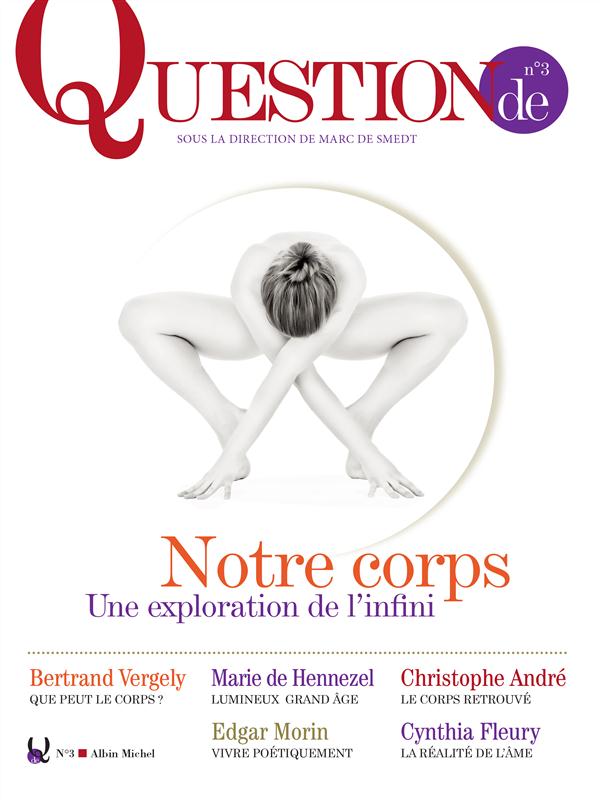 NOTRE CORPS, UNE EXPLORATION DE L'INFINI