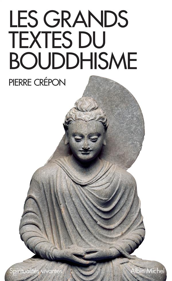 LES GRANDS TEXTES DU BOUDDHISME
