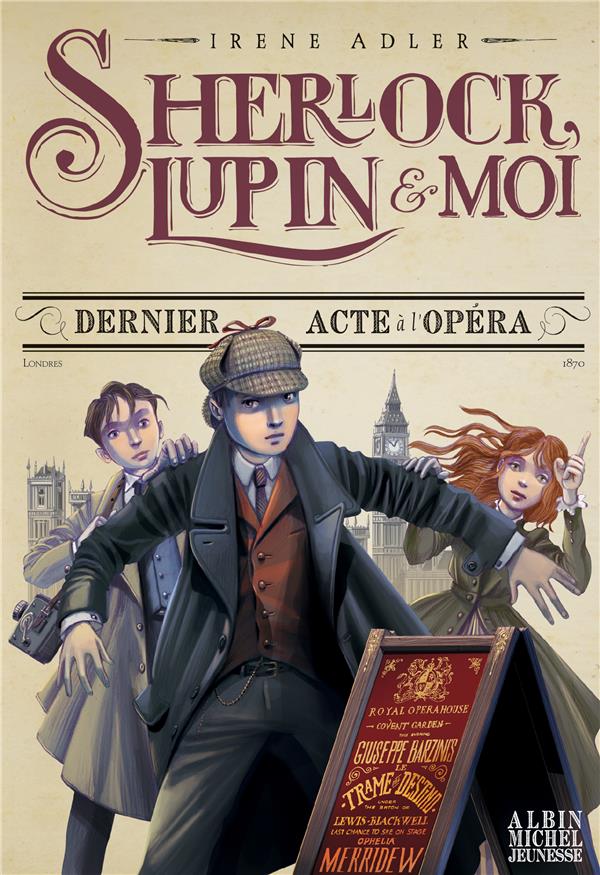 DERNIER ACTE A L'OPERA - SHERLOCK, LUPIN & MOI - TOME 2