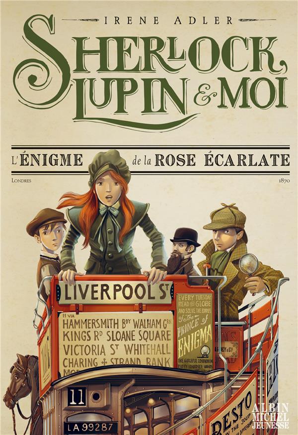 L'ENIGME DE LA ROSE ECARLATE - SHERLOCK, LUPIN ET MOI - TOME 3