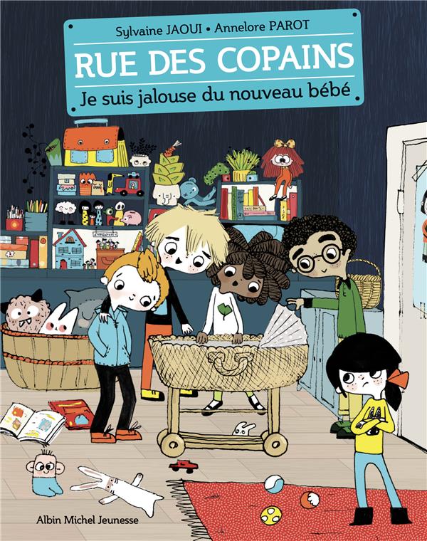 JE SUIS JALOUSE DU NOUVEAU BEBE - RUE DES COPAINS - TOME 3