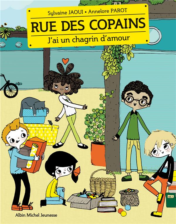 J'AI UN CHAGRIN D'AMOUR - RUE DES COPAINS - TOME 4