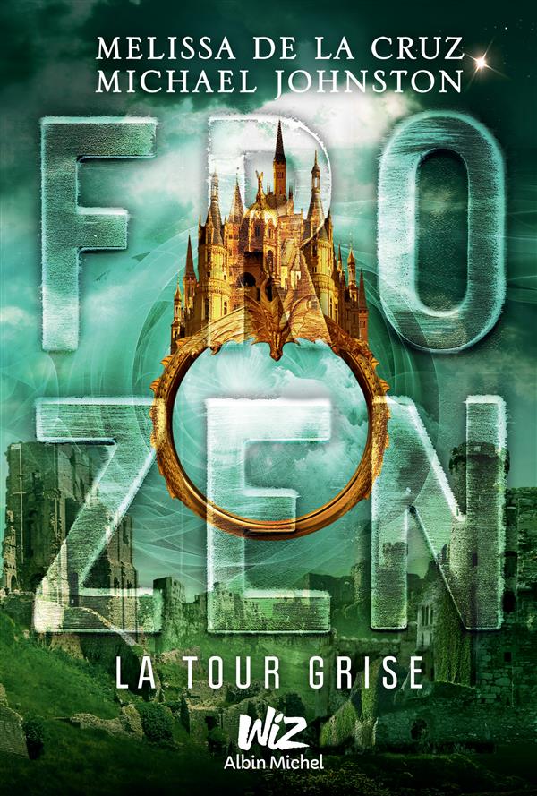 FROZEN - TOME 3 - LA TOUR GRISE