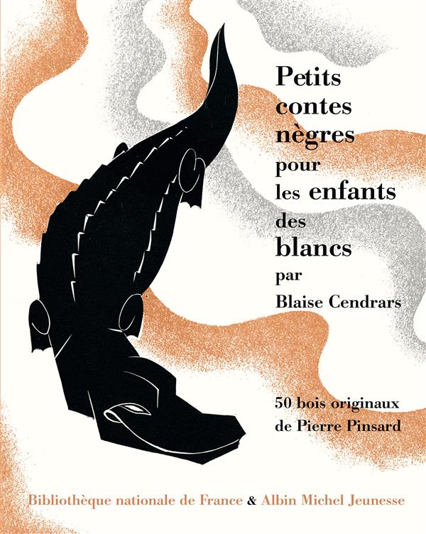 PETITS CONTES NEGRES POUR LES ENFANTS DES BLANCS