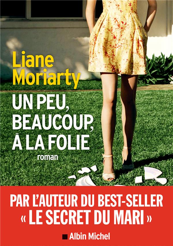 UN PEU, BEAUCOUP, A LA FOLIE
