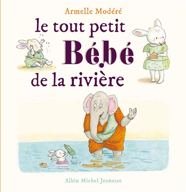 LE TOUT PETIT BEBE DE LA RIVIERE