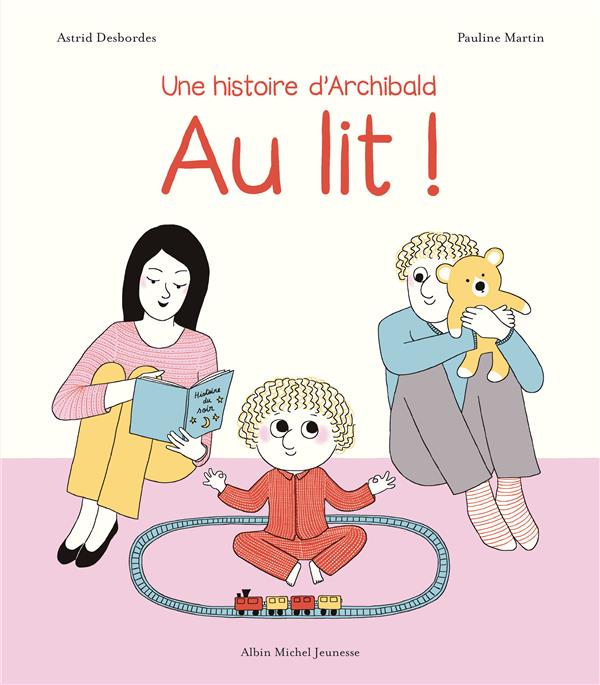 AU LIT ! - UNE HISTOIRE D'ARCHIBALD
