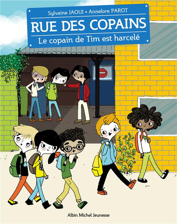 LE COPAIN DE TIM EST HARCELE - RUE DES COPAINS - TOME 7