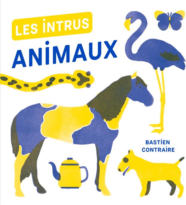 LES INTRUS - ANIMAUX