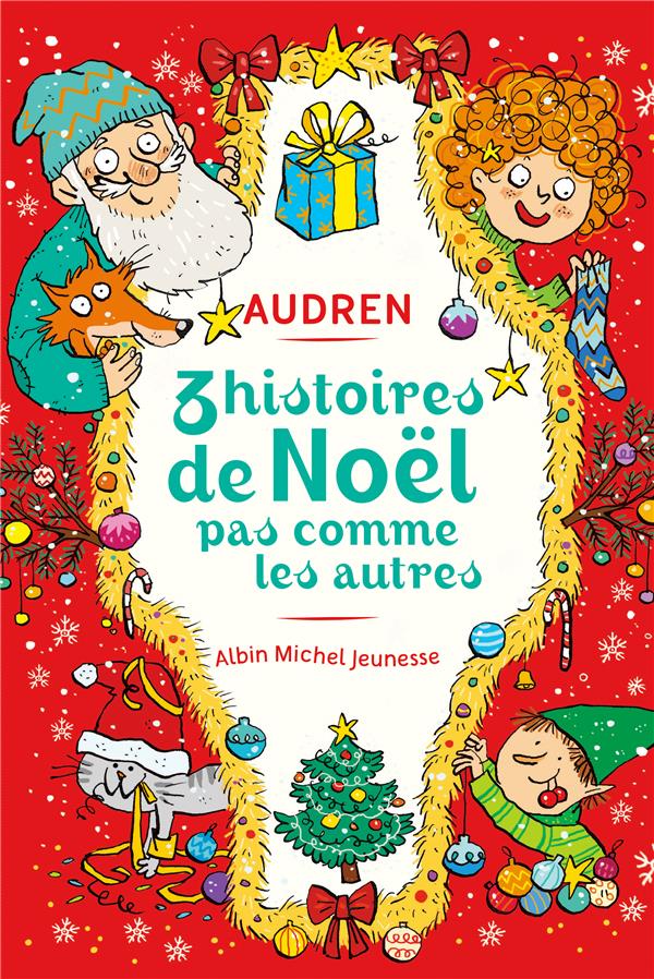 3 HISTOIRES DE NOEL PAS COMME LES AUTRES