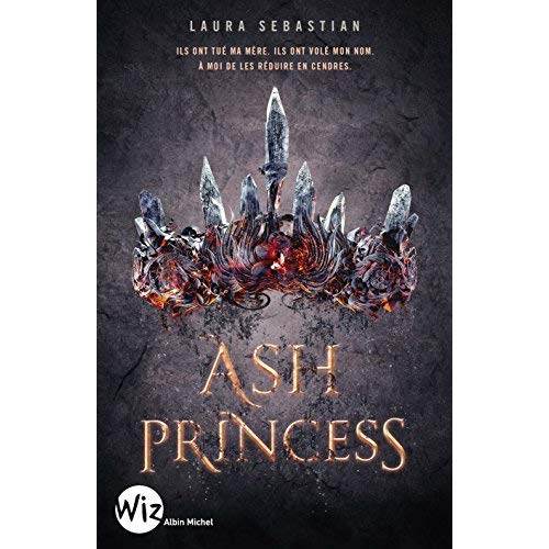 ASH PRINCESS - TOME 1
