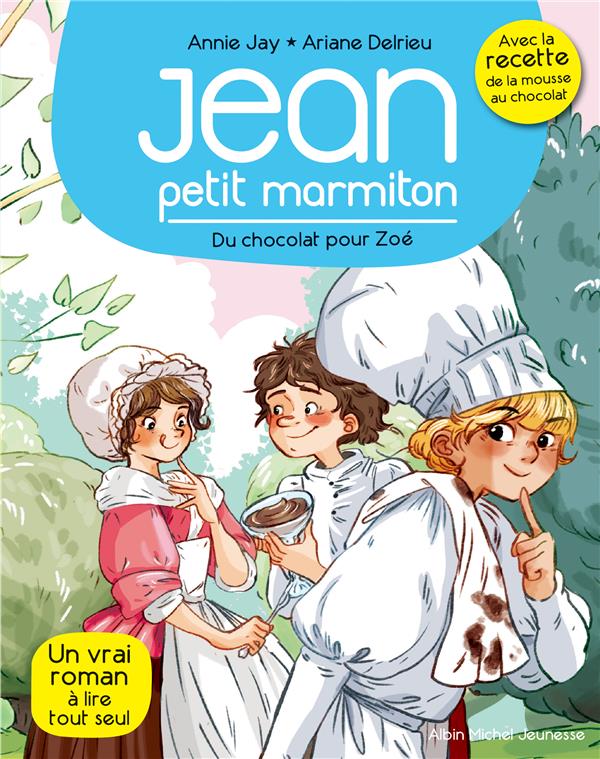 DU CHOCOLAT POUR ZOE - JEAN, PETIT MARMITON - TOME 3