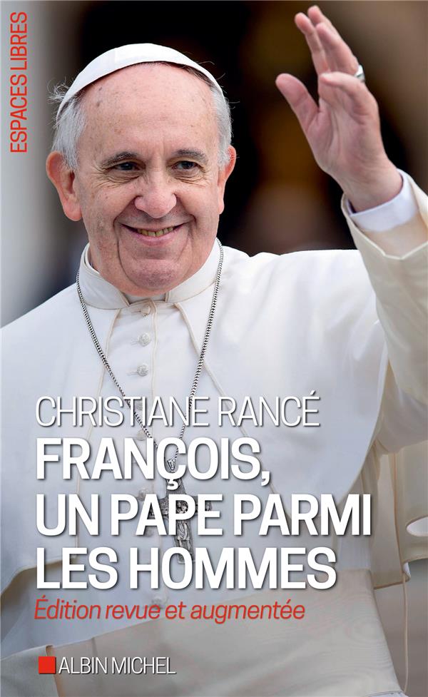 FRANCOIS, UN PAPE PARMI LES HOMMES