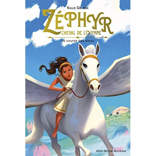 ZEPHYR, CHEVAL DE L'OLYMPE - TOME 1 - LA COURSE DES DIEUX