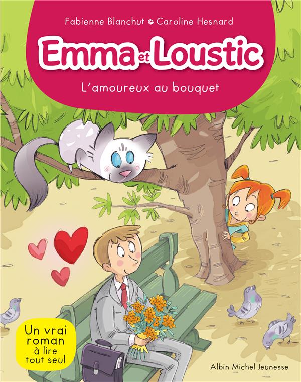 L' AMOUREUX AU BOUQUET T 3 - EMMA ET LOUSTIC - TOME 3