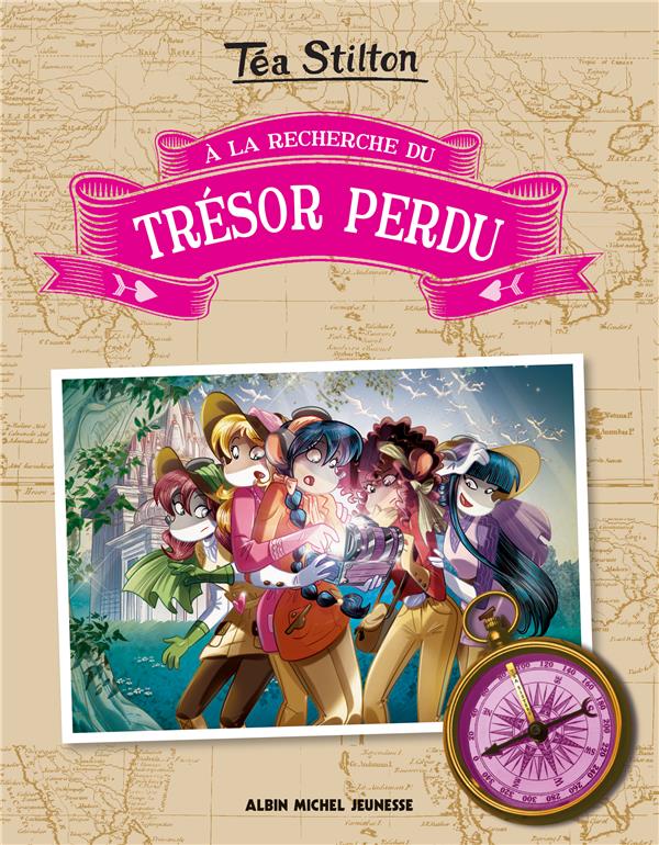 A LA RECHERCHE DU TRESOR PERDU - TOME 1 - LES TRESORS PERDUS - TOME 1