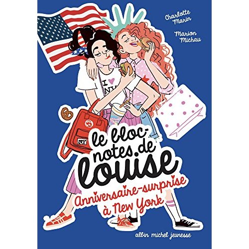 ANNIVERSAIRE SURPRISE A NEW YORK T6 - LE BLOC-NOTES DE LOUISE - TOME 6