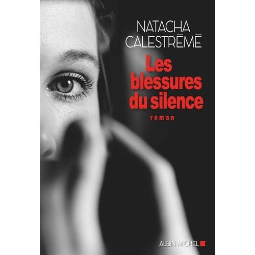 LES BLESSURES DU SILENCE