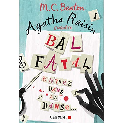 AGATHA RAISIN ENQUETE 15 - BAL FATAL - ENTREZ DANS LA DANSE...