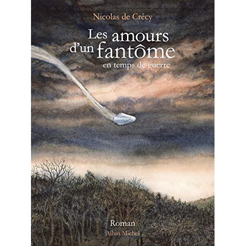 LES AMOURS D'UN FANTOME EN TEMPS DE GUERRE