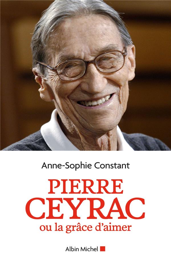 PIERRE CEYRAC OU LA GRACE D'AIMER
