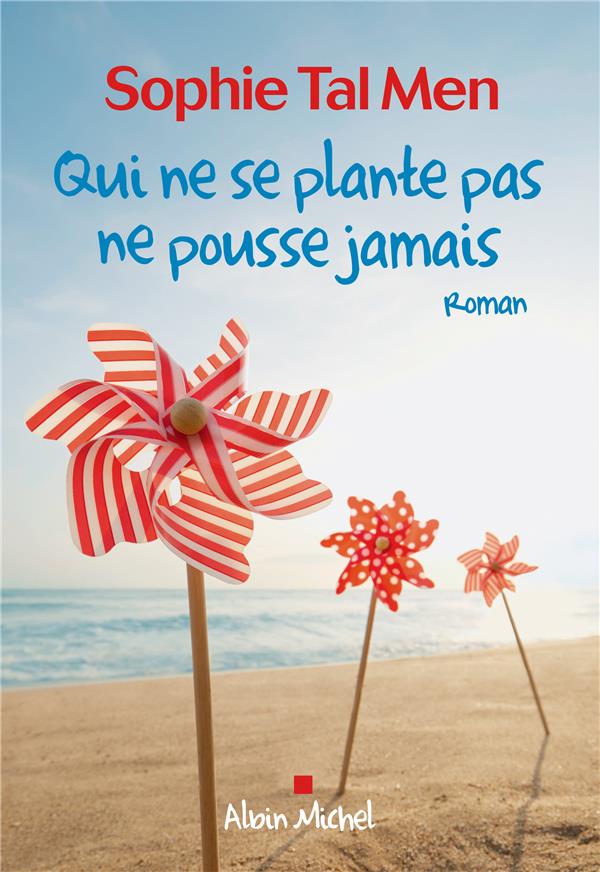 QUI NE SE PLANTE PAS NE POUSSE JAMAIS