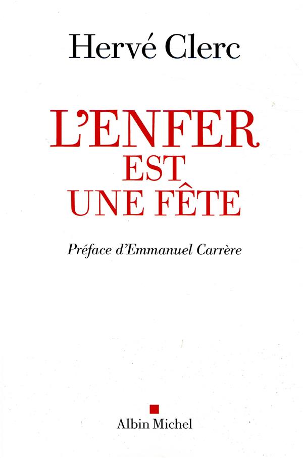 L'ENFER EST UNE FETE
