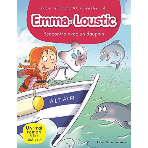 EMMA ET LOUSTIC T 11 RENCONTRE AVEC LES DAUPHINS - EMMA ET LOUSTIC - TOME 11