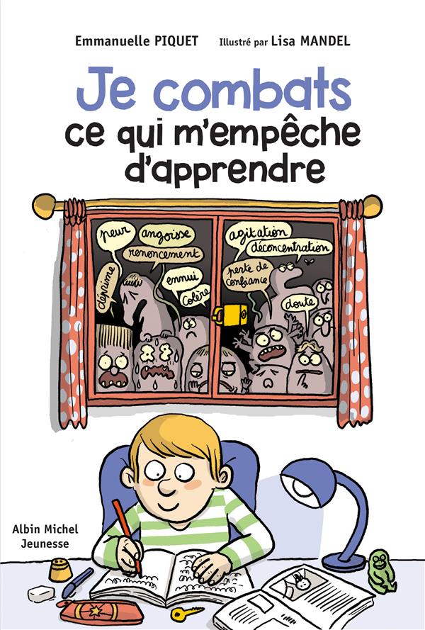 JE COMBATS CE QUI M'EMPECHE D'APPRENDRE