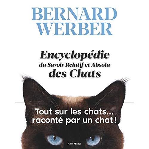 ENCYCLOPEDIE DU SAVOIR RELATIF ET ABSOLU DES CHATS