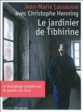 LE JARDINIER DE TIBHIRINE