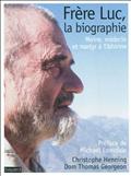 FRERE LUC, LA BIOGRAPHIE