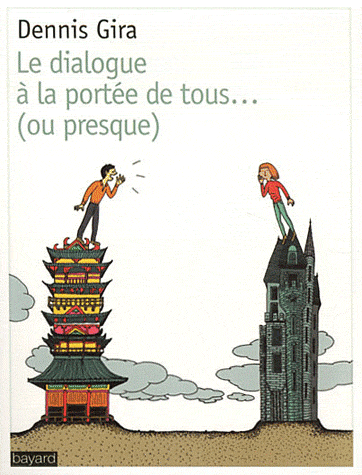 DIALOGUE A LA PORTEE DE TOUS...OU PRESQUE (LE)