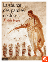 SOURCE DES PAROLES DE JESUS (LA)