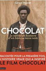 CHOCOLAT, LA VERITABLE HISTOIRE D'UN HOMME SANS NOM