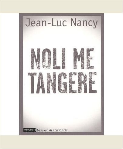 NOLI ME TANGERE