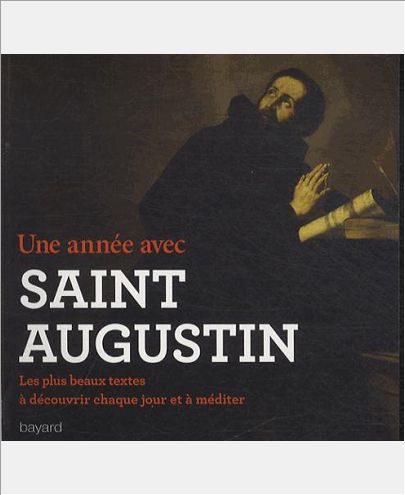 UNE ANNEE AVEC SAINT AUGUSTIN