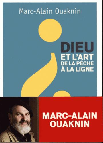 DIEU ET L'ART DE LA PECHE A LA LIGNE