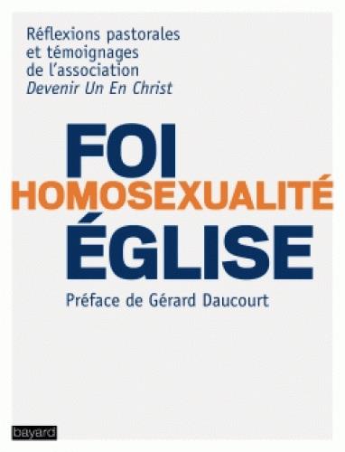 FOI - HOMOSEXUALITE - EGLISE  QUI SUIS-JE POUR JUGER ?